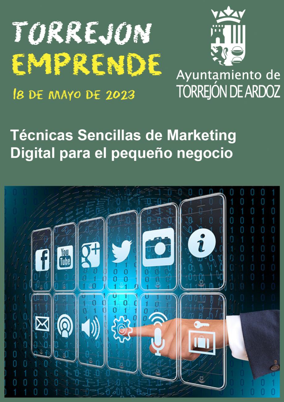 Torrejón Emprende - Técnicas sencillas de marketing digital para el pequeño negocio 