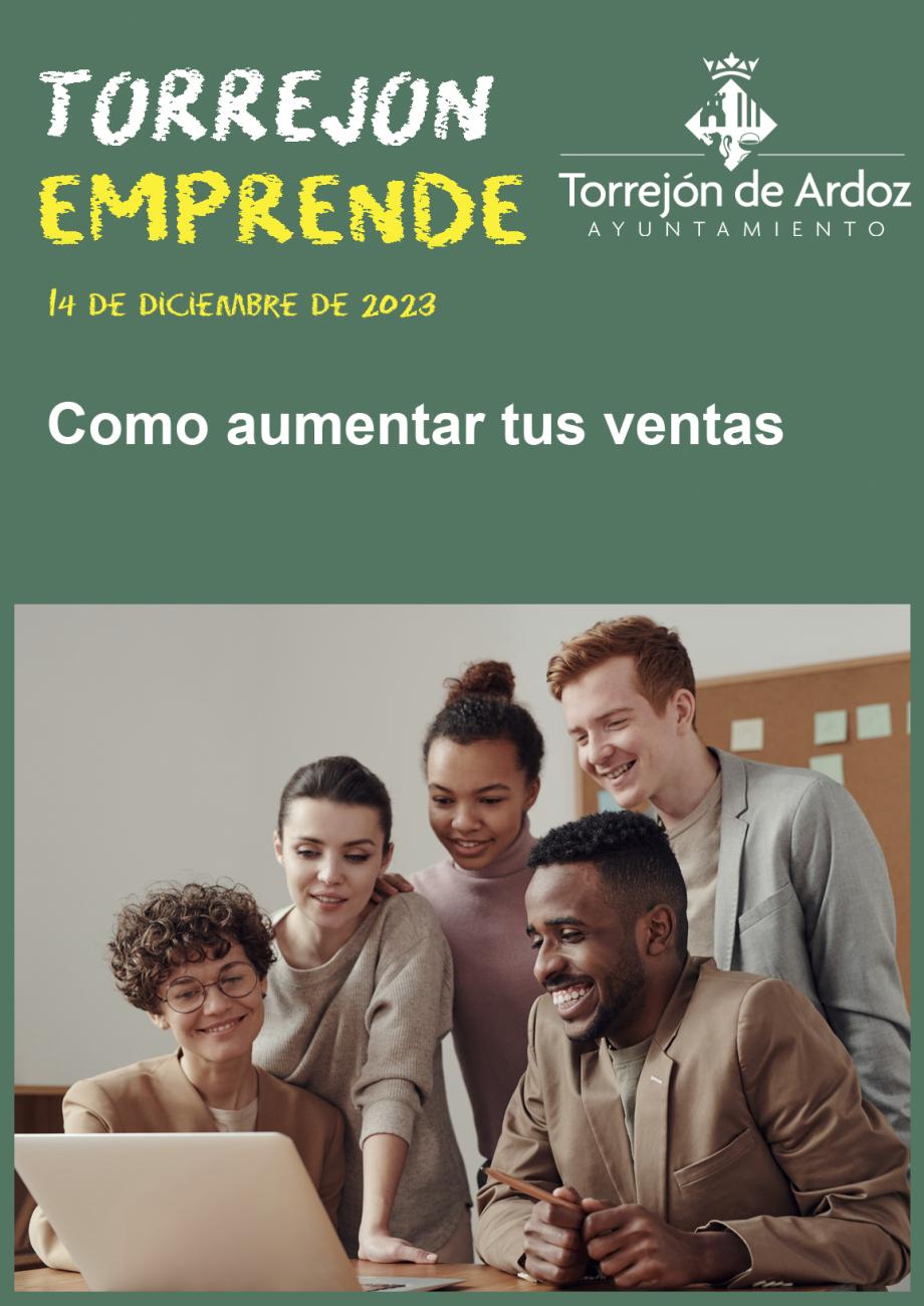 Jornada Torrejón Emprende - Cómo aumentar tus ventas (14-12-2023)